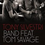 TONY SILVESTRI BAND feat. Tom Savage